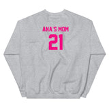 21 Ana's Mom Unisex Sweatshirt