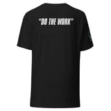 TMF Do The Work Unisex t-shirt