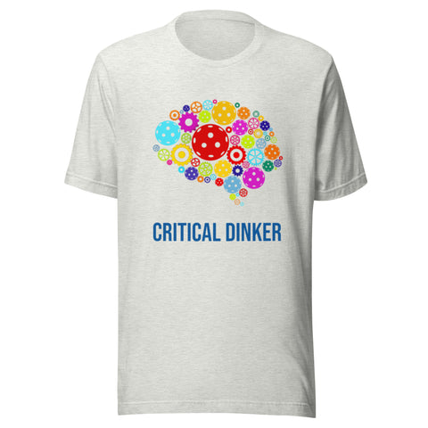 Critical Dinker Unisex t-shirt by TRAUUHL Pickleball